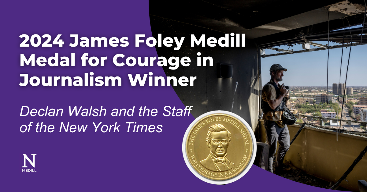 Image of a man holding a camera taking a photo from the remains of a destroyed building. The text reads 2024 James Foley Medill Meda for Courage in Journalism Winner Declan Walsh and the Staff of the New York Times.